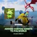 Adding custom assets to Palworld